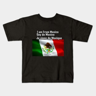 I am From Mexico Kids T-Shirt